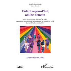 Enfant aujourd'hui, adulte demain