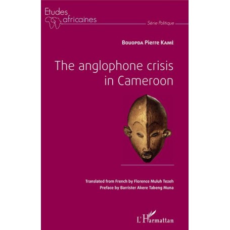 The anglophone crisis in Cameroon