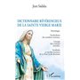 Dictionnaire révérencieux de la sainte vierge Marie