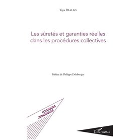 Les sûretés et garanties réelles dans les procédures collectives