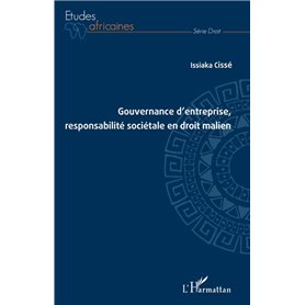 Gouvernance d'entreprise, responsabilité sociétale en droit malien