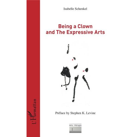 Being a Clown and The Expressive Arts