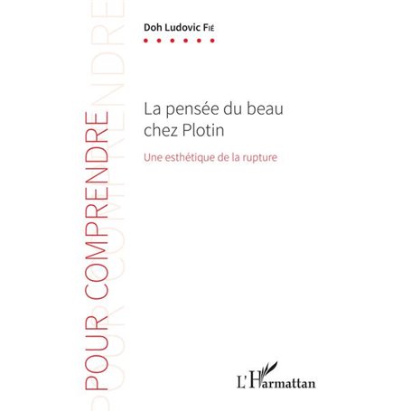 La pensée du beau chez Plotin