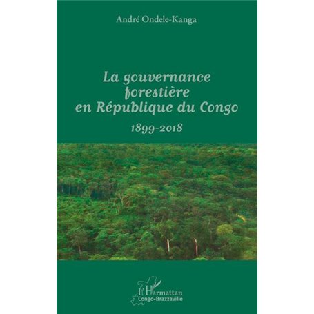 La gouvernance forestière en République du Congo