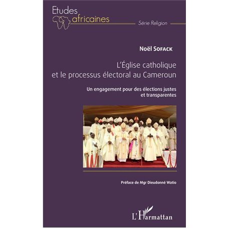 L'église catholique et le processus électoral au Cameroun