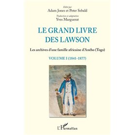 Le grand livre des Lawson tome1 (1841-1877)