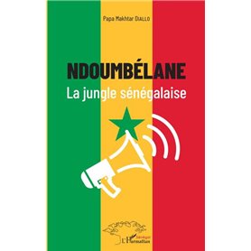 Ndoumbélane la jungle sénégalaise