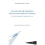 Les autorités de régulation des services publics en réseaux