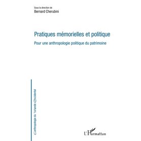 Pratiques mémorielles et politique