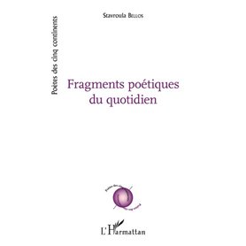 Fragments poetiques du quotidien