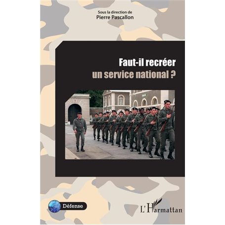 Faut-il recréer un service national ?