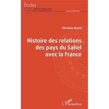 Histoire des relations des pays du Sahel avec la France