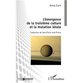 L'émergence de la troisième culture et la mutation létale