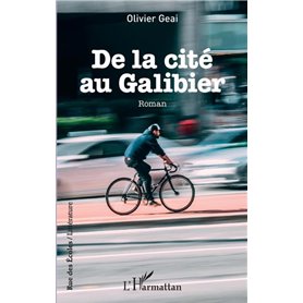 De la cité au Galibier