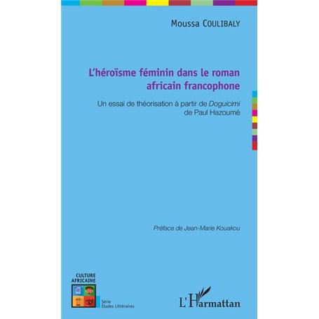 L'héroïsme féminin dans le roman africain francophone