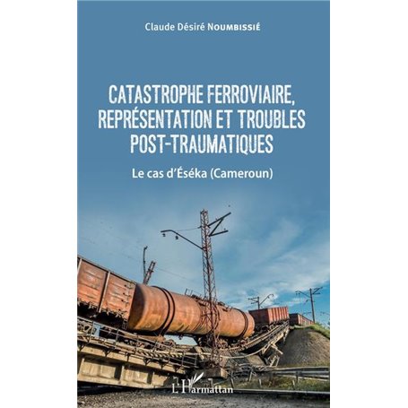 Catastrophe ferroviaire, représentation et troubles post-traumatiques