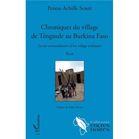 Chroniques du village de Tengnule au Burkina Faso