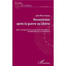 Reconstruire après la guerre au Libéria