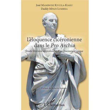 L'éloquence cicéronienne dans le Pro Archia