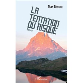 La Tentation du risque