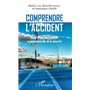 Comprendre l'accident