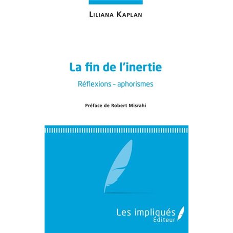 Fin de l'inertie (La)