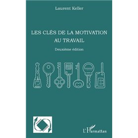 Les clés de la motivation au travail