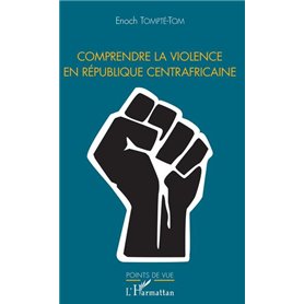 Comprendre la violence en République centrafricaine