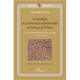 Archéologie et architecture traditionnelle en Afrique de l'Ouest