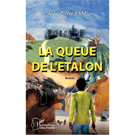 La queue de l'étalon. Roman