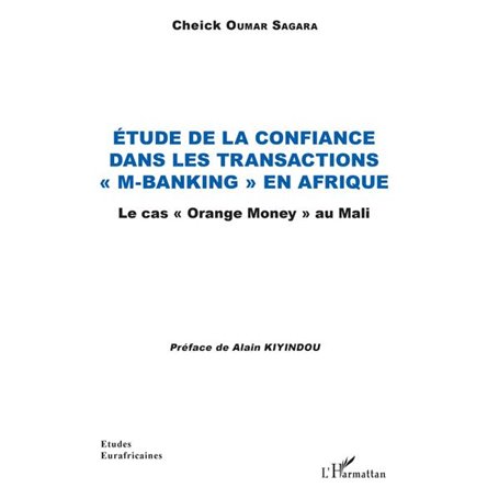 Etude de la confiance dans les transactions "M-banking" en Afrique