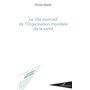 Le rôle normatif de l'Organisation mondiale de la santé
