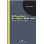 Anthropologie du religieux et du sacré