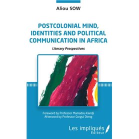 Postcolonial mind, identities and political communication in Africa