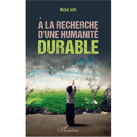 A la recherche d'une humanité durable