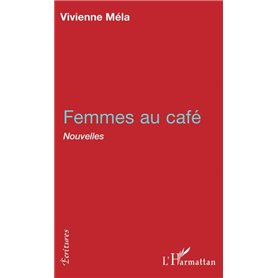 FEMMES AU CAFE
