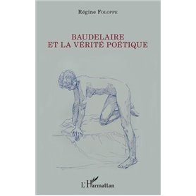 Baudelaire et la vérité poétique