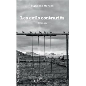 Les exils contrariés