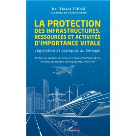 La protection des infrastructures, ressources et activités d'importance vitale