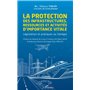 La protection des infrastructures, ressources et activités d'importance vitale