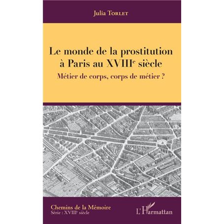 Le monde de la prostitution à Paris au XVIIIe siècle