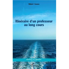 Itinéraire d'un professeur au long cours