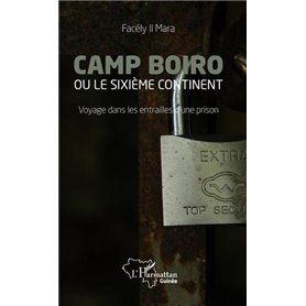 Camp Boiro ou le sixième continent