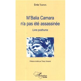 M'Balia Camara n'a pas été assassinée