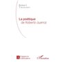 La Poétique de Roberto Juarroz