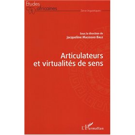 Articulateurs et virtualités de sens