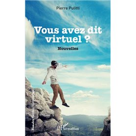 Vous avez dit virtuel ?