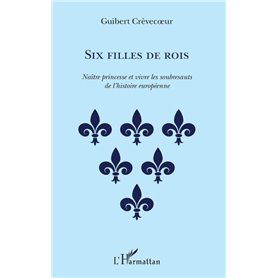 Six filles de rois