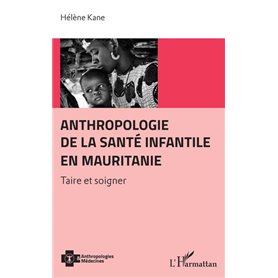 Anthropologie de la santé infantile en Mauritanie