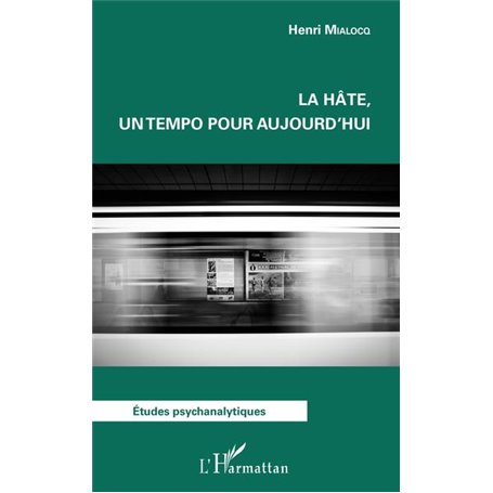 La hâte, un tempo pour aujourd''hui